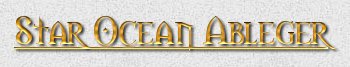 Star Ocean Ableger