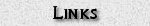 Links